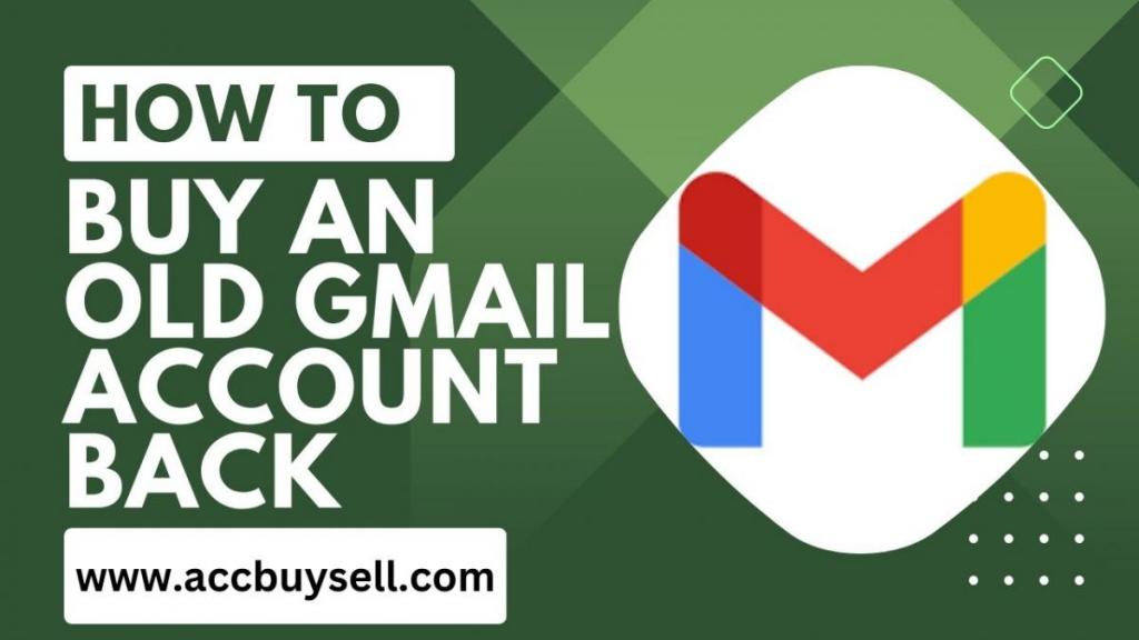 how-to-buy-an-old-gmail-account-back-dailygram-the-business-network