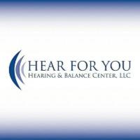 Hear For You Hearing & Balance Center, LLC