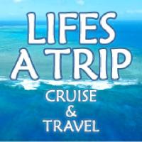 Life's A Trip, Inc. Cruise and Travel