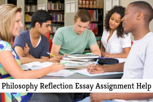 Philosophy Reflection Essay Assignment Help