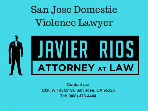 San Jose Domestic Violence Lawyer | Javier Rios