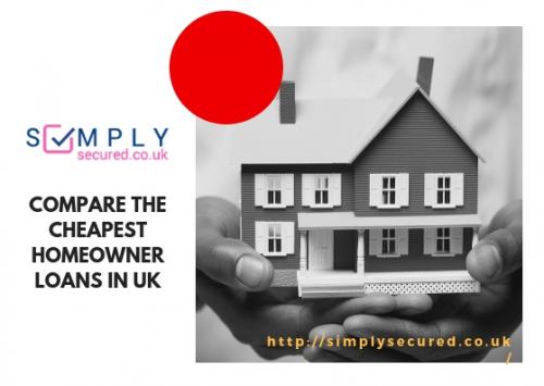 Compare the Cheapest Homeowner Loans in UK