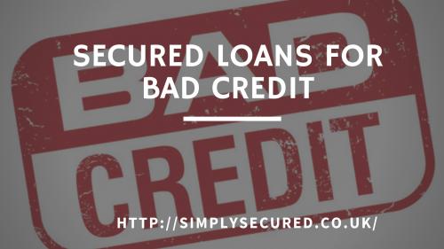 Secured Loans for Bad Credit