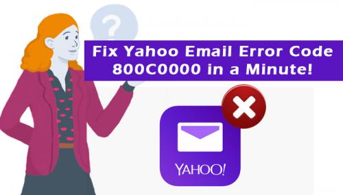 Fix Yahoo Email Error Code 800C0000 in a Minute! (1)