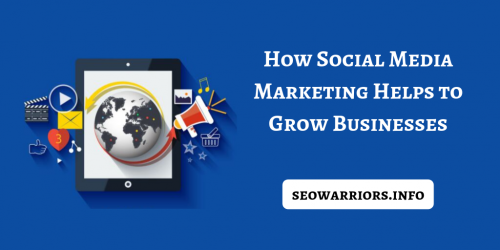 how can social  media marketing helps to grow businesses
