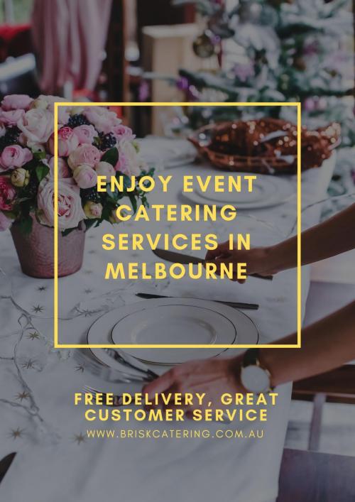 Enjoy event catering services in melbourne