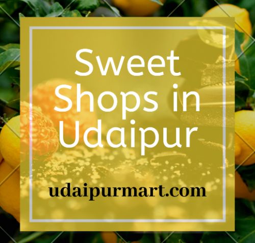 Best Sweet Shops in Udaipur