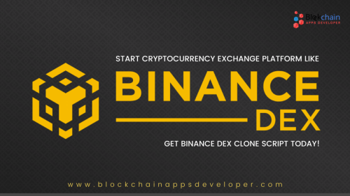 Binance DEX Clone Script - BlockchainAppsDeveloper