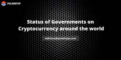 Status of Governments on Cryptocurrency around the world