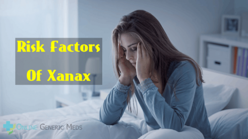 Risk-Factors-Of-Xanax-Use