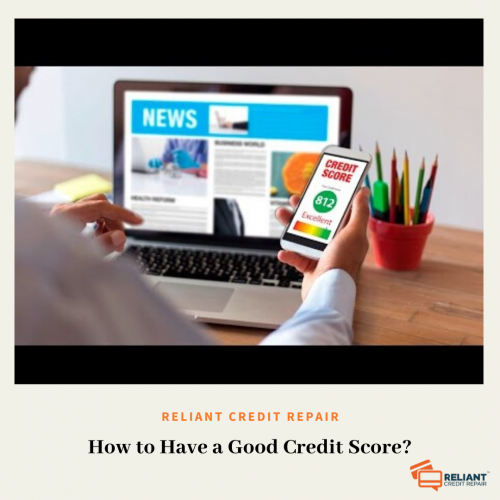 How to Have a Good Credit Score?