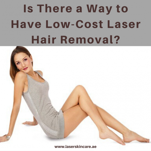 Is There a Way to Have Low-Cost Laser Hair Removal