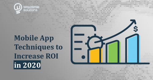 mobile-app-techniques-increase-roi-in-2020