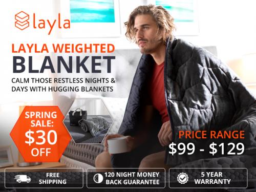 Layla Spring Sale - Get $30 Off on Layla Weighted Blankets