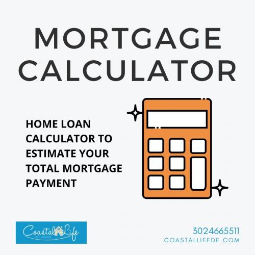 home loan calculator to estimate your total mortgage payment