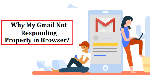 Why My Gmail Not Responding Properly in Browser