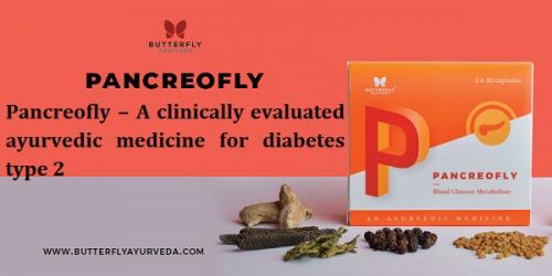 Pancreofly â€“ A clinically evaluated ayurvedic medicine for diabetes type 2