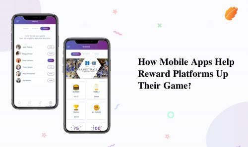 How Mobile Apps Are Help Reward Platforms Up Their Game