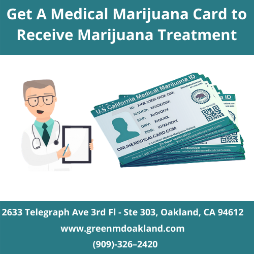 Get A Medical Marijuana Card to Receive Marijuana Treatment