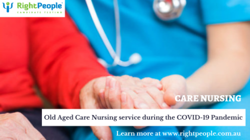 Old Aged Care Nursing service during the COVID-19 Pandemic