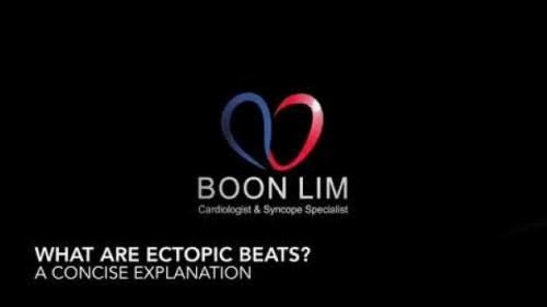 What are ectopic beats? A concise explanation from leading London Cardiologist, Dr Boon Lim