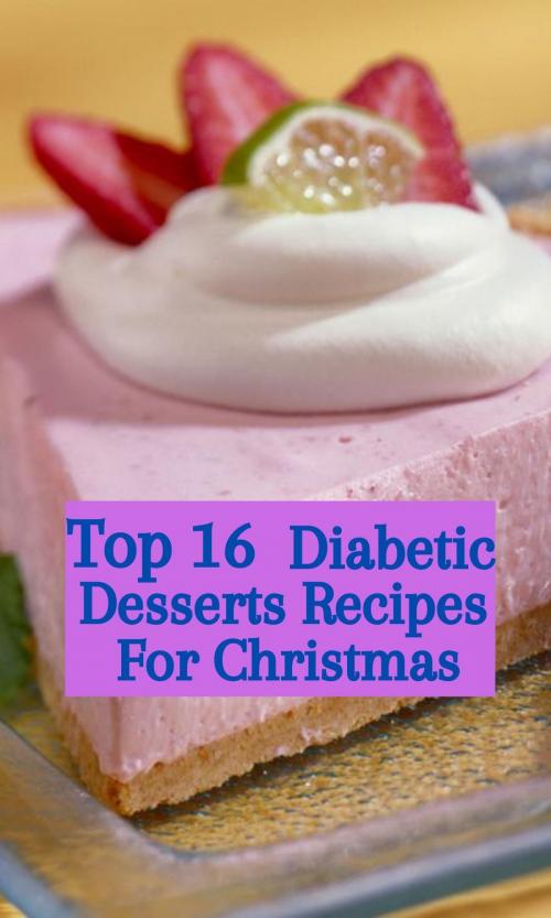 Diabetic Dessert Recipes For Christmas 6