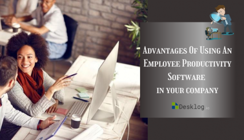 Advantages-Of-Using-An-Employee-Productivity-Software-in-your-company