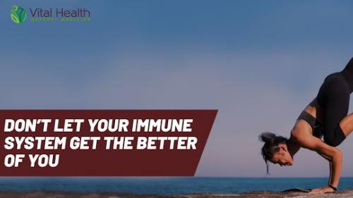 dont let your immune system get the better of you
