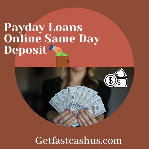 Payday Loans Online Same Day Deposit:Get Fast Cash USA