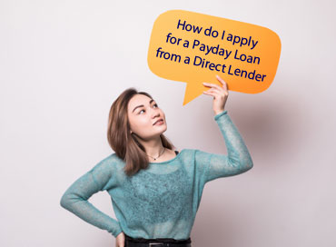How do I apply for a Payday Loan from a Direct Lender