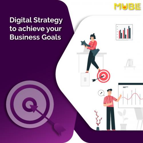 Digital strategy to achieve your Business Goal