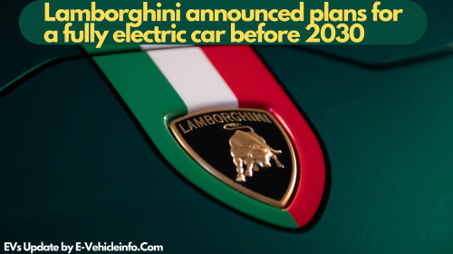 Lamborghini announced plans for a fully electric car before 2030