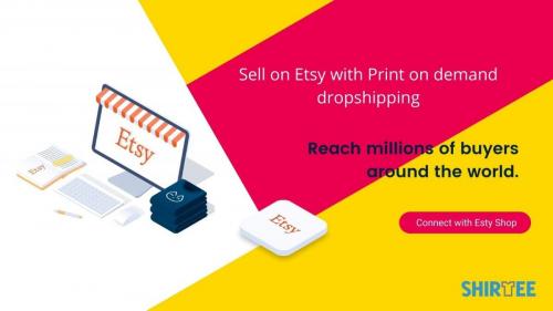 Sell on Etsy with our Print on Demand Dropshipping â€“ Shirtee.Cloud