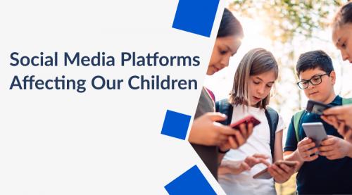 social-media-platforms-affecting-our-children
