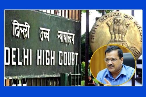 Delhi Highcourt-Kejriwal