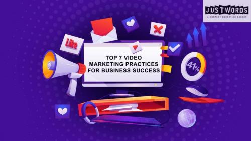 Video Marketing Practices for Business Success