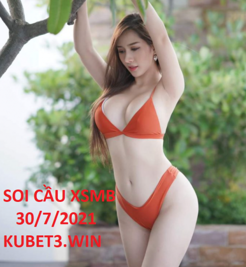 soi cau kubet win 30-7-2021