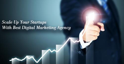 scale up your startup with best digital marketing agency in india