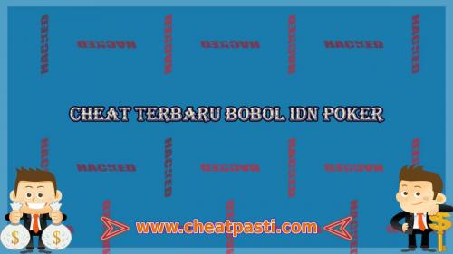 Cheat Terbaru Bobol IDN Poker