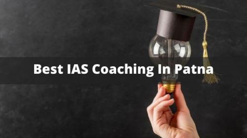 Best IAS Coaching In Patna (1)