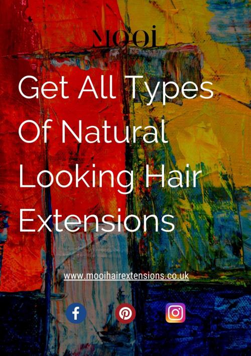 Get All Types Of Natural Looking Hair Extensions