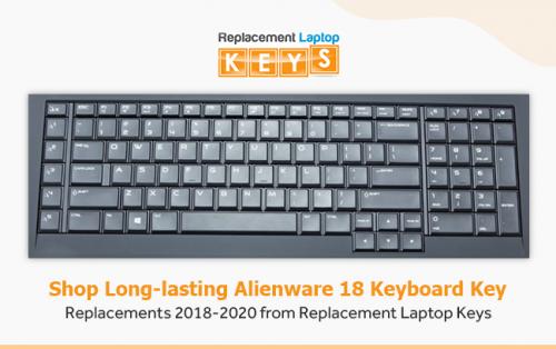 Shop Long-lasting Alienware 18 Keyboard Key Replacements 2018-2020 from Replacement Laptop Keys