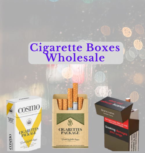 Cigarette Boxes Wholesale