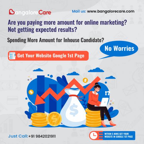 Get your website on google first with help of Bangalorecare.com