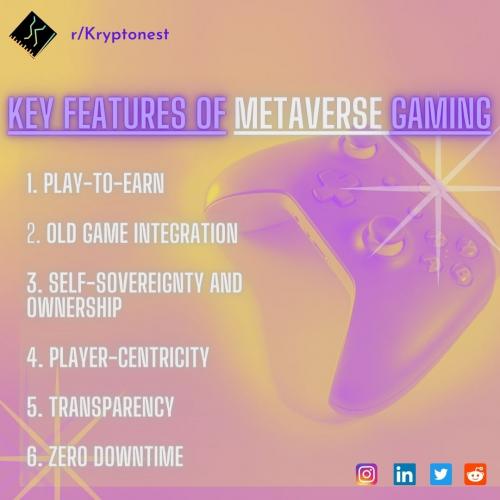 Features of metaverse gaming