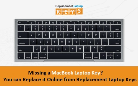 Missing a MacBook Laptop Key You can Replace it Online from Replacement Laptop Keys