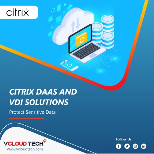 Citrix DaaS and VDI solutions - vCloud Tech