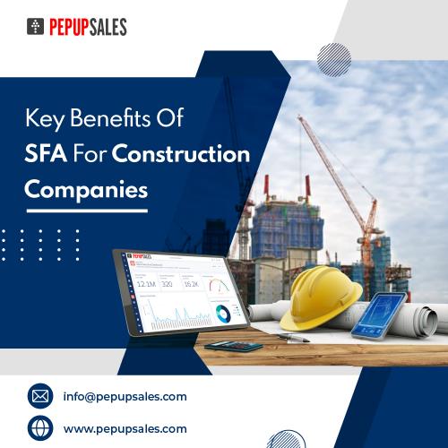 Key Benefits Of SFA For Construction Companies-01