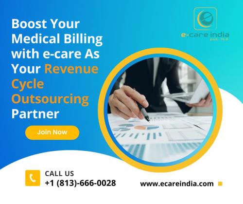 Boost Your Medical Billing with e-care As Your Revenue Cycle Outsourcing Partner