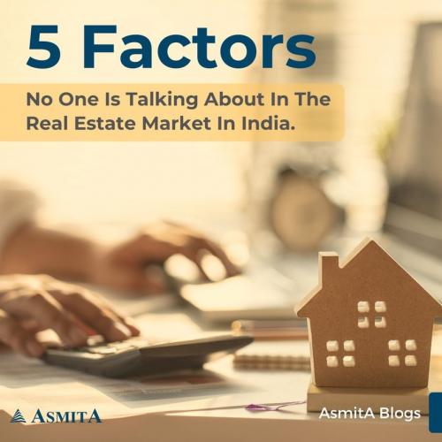 Real Estate Market in India - Latest Trends & Updates - Asmita India Realty